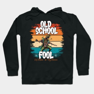 Old School Fool | Urban Streetwear Legends Hoodie